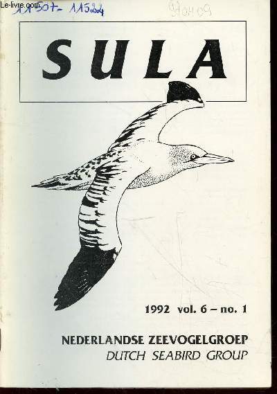 Sula Vol. 6 n1 - 1992. Sommaire : The occurence of dead auks Aclidae on beaches in Orkne and Shetland, 1976-91 - Beached Bird Surveys in Portugal 1990/91 - Dialezing werkgroep zeetrek - Marine mammals, December 1991-February 1992 - etc.
