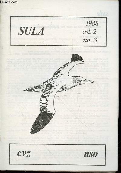 Sula Vol. 2 n3 - 1988. Sommaire: De nationale olieslachtoffertellingen van februari 1997 en 1988 - Dode zangvogels op de vloedlijn - Instorting va de populatie zeekoeten - In memoriam maurits minkema - etc.
