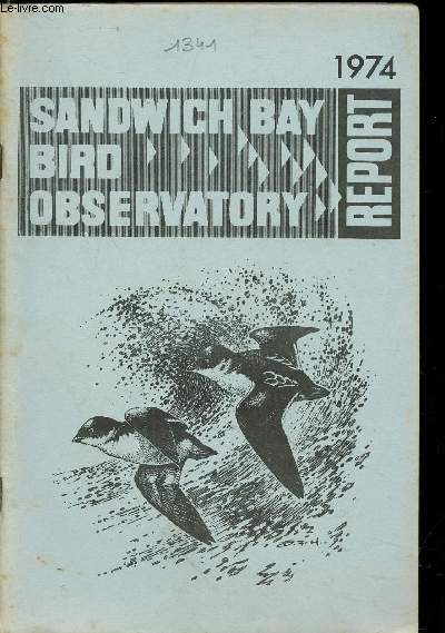 Sandwich Bay Bird Observatory - Report 1974. Sommaire : List of Members 1974 - Ringing report - Temminck's Stints with Black legs - The gales of late October 1974- etc.