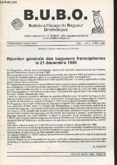 Bulletin  l'Usage du Bagueur Ornithologue (B.U.B.O) Vol. 1 n3 Avril 1986. Sommaire : Technique de capture de l'Hirondelle de chemine sur les sites de nidification - Capture des pulli de Vanneau hupp...Facile ! - Baguer  bon escient,etc.