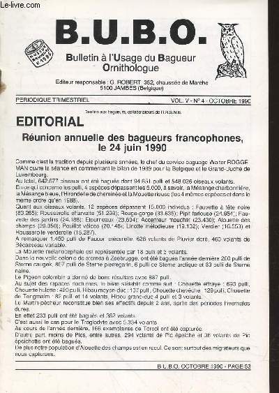 Bulletin  l'Usage du Bagueur Ornithologue (B.U.B.O) Vol.V n4 Octobre 1990. Sommaire : Construction d'un nouveau type de nichoir pour chouette chevche et premiers rsultats - Les Bcasseaux - etc.