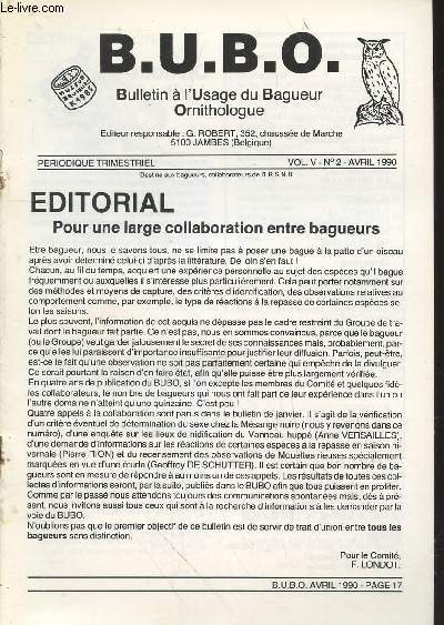Bulletin  l'Usage du Bagueur Ornithologue (B.U.B.O) Vol.V n2 Avril 1990. Sommaire : Diffrenciation possible entre Rousserole verderolle et Rousserolle effarvatte par prise de dimension 