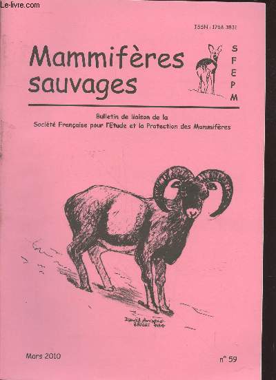 Mammifres sauvages n59 Mars 2010 : Bulletin de liaison de la Socit Franaise pour l'Etude et la Protection des Mammifres. Sommaire : Les rongeurs - Les mammifres marins - Les Chiroptres - Fonds documentaire 