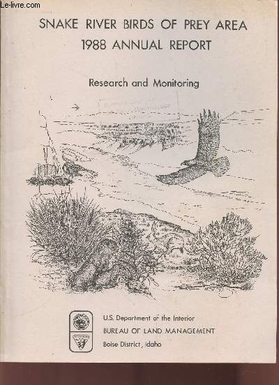 Snake river birds of prey area : 1988 annual report Research and Monitoring. Sommaire : Post-nesting ecology of long-eared Owls in the Snake River of Prey Area - Effects of fire on soil microbial communities - etc.