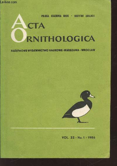 Acta Ornithologica Vol.22 n1 - 1986. Panstwowe wydawnictwo naukowe - Warszawa - Wroclaw. Sommaire :The breeding ecology of woodpeckers in a temperate primaeval forest preliminary data - The occurence of scaup Aythya marila, eider Somateria mollissima....