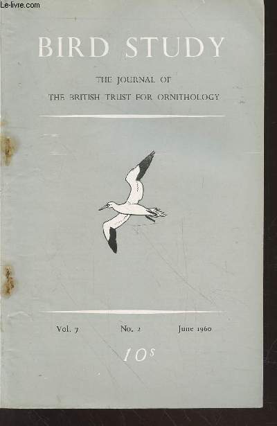 Bird Study Vol 7 n2 June 1960 : The journal of the British Trust for Ornithology. Sommaire : The development of young snipe studied by Mist-netting - Nest recors of the Yellowhammer -A survey of the Slavonian Grebe at Myvatn Iceland - etc.