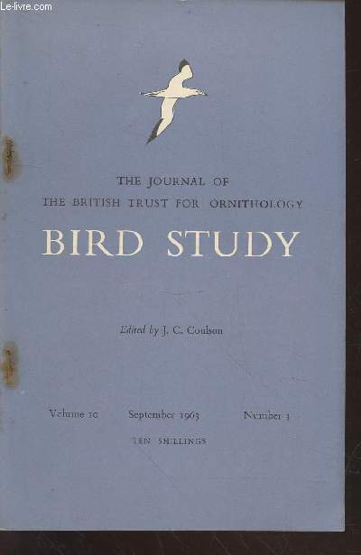 Bird Study Vol 10 n3 September 1963 : The journal of the British Trust for Ornithology. Sommaire : The status of the Kittiwake in the British Isles - B.T.O Notes and Annoucments -