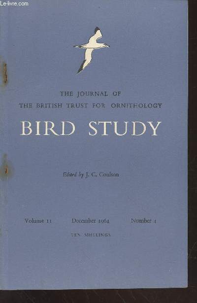 Bird Study Vol 11 n4 December 1964 : The journal of the British Trust for Ornithology. Sommaire : Post-mortem and pesticide examinations of birds, in the cold spell of 1963 - Methods of preliminary results of the common birds census, 1962-63 - etc.