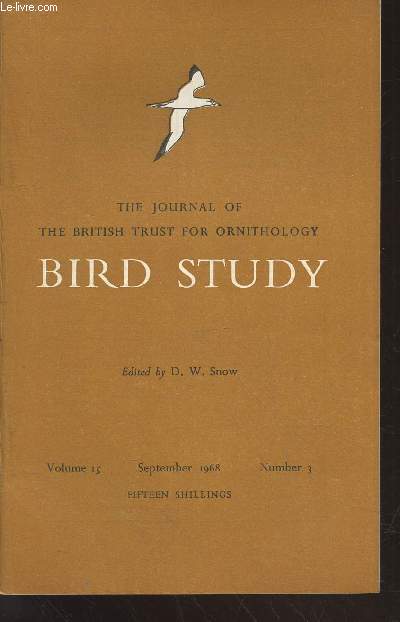 Bird Study Vol 15 n3 September 1968 : The journal of the British Trust for Ornithology. Sommaire : The distribution of the Wryneck in the British Isles 1964 -1966 - Fledging-date and sex in relation to dispersal in young Great Tits - etc.