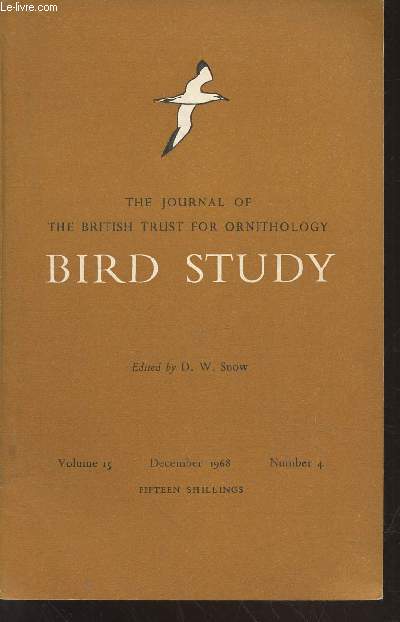 Bird Study Vol 15 n 4 December 1968 : The journal of the British Trust for Ornithology. Sommaire : The distribution of the Raven in Britain and Ireland - Buntings on a Yorkshire farm - The sex ratio of migrannt Ruffs - Cloaca pecking in the Dunnock - etc