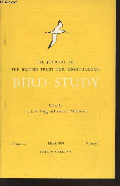 Bird Study Vol 16 n1 March 1969 : The journal of the British Trust for Ornithology. Sommaire : The subspecies Concept - Behaviour of Gulls robbing Eiders - Wing formula of Willow Warbler and Chiffchaff - The fixed feeding pattern of young Goldcrests etc
