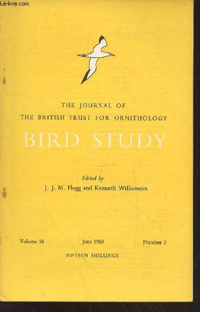 Bird Study Vol 16 n2 June 1969 : The journal of the British Trust for Ornithology. Sommaire : Seasonal fluctuations of a bird population on the coast of the Var France - Spring migration of the Common Gull in Britain and Ireland - etc.