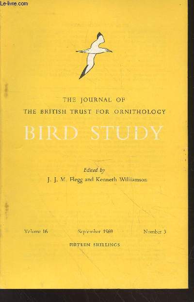 Bird Study Vol 16 n3 September 1969 : The journal of the British Trust for Ornithology. Sommaire : A study of a Greenfinch roost - The moult of British Blue Tit and Great tit populations - Preliminary counts of vbirds in central Highland pine woods etc.