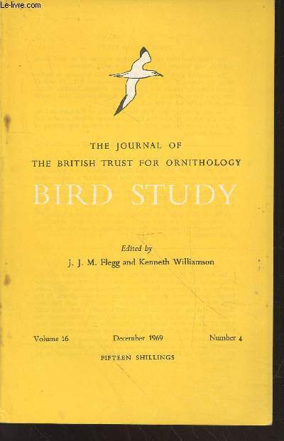 Bird Study Vol 16 n4 December 1969 : The journal of the British Trust for Ornithology. Sommaire : The numbers of bird species on islands - The use of annual ringing and nest record card totals as indicators of population levels - etc.