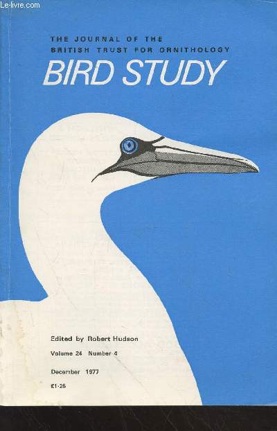Bird Study Vol 24 n 4 December 1977 : The journal of the British Trust for Ornithology. Sommaire : An analysis of the recoveries of British-ringed fulmars - The number of broods reared by Stonecharts in Surrey - etc.