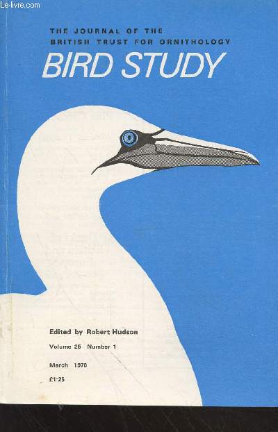 Bird Study Vol 25 n 1 March 1978 : The journal of the British Trust for Ornithology. Sommaire :The influence of predators on breeding woodpigeons in London parks - Grey herons Ardea cinerea holding feeding territories on the Ythan estuary - etc.