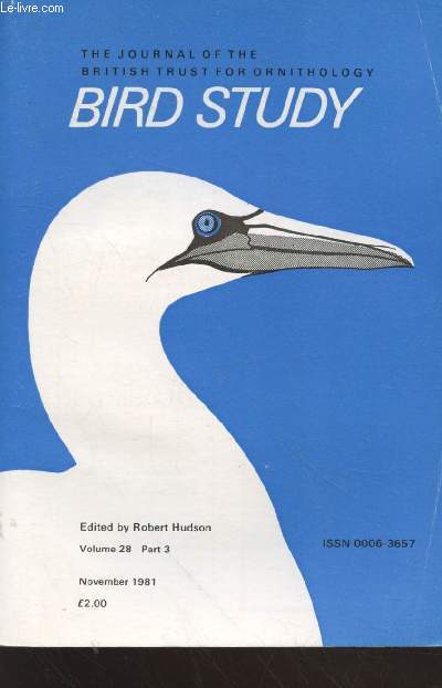 Bird Study Vol 28 n3 November 1981 : The journal of the British Trust for Ornithology. Sommaire : Bredding survey of Black Redstarts in Britain 1977 - The distribution and habitats of wintering Goled Plovers in Britain 1977-1978 - etc.