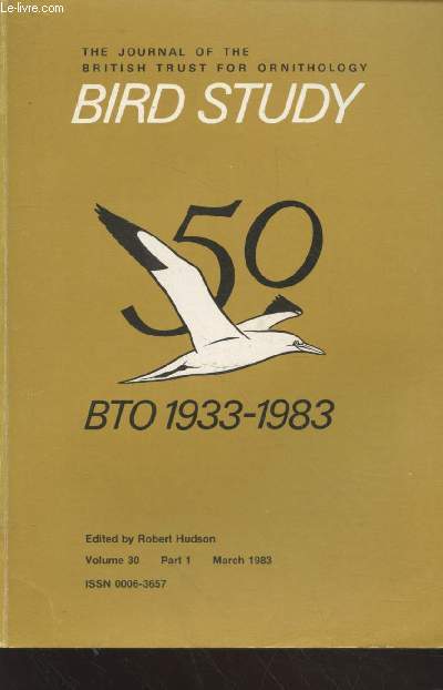 Bird Study Vol 30 n1 March 1983 : The journal of the British Trust for Ornithology 50 Sommaire : Artic Skuas in Caithness 1979 and 1980 - Territorial song of the Dunnock Prunella modularis - Why do Herring Gulls chicks vocalise in the shell ? - etc.