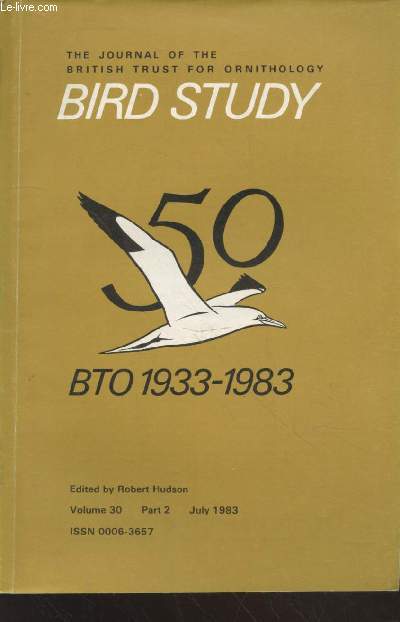 Bird Study Vol 30 n2 July 1983 : The journal of the British Trust for Ornithology : 50 BTO 1933-1983. Sommaire : Fifty years on - The diet of the Peregrine Falco peregrinus population in the Relpuclic of Ireland in 1981 - etc