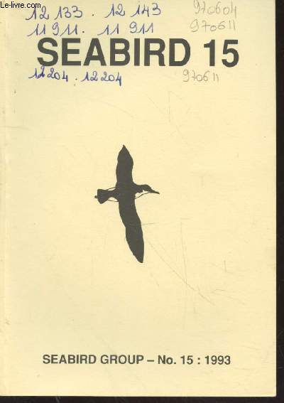 Seabird n15 - 1993. Sommaire : population and productivity trends of Little Terns Sterna albifrons in Britain 1969-89 - Development of head moult of Black-headed Gulls Larus ridibundus in southern Spain - etc.