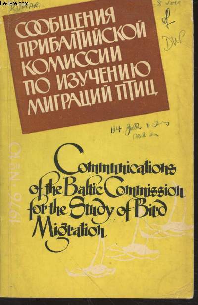 Communications of the Baltic Commission for the Study of Bird Migration 1976 n10. Sommaire : Twenty years of the Baltic Commision for the Study of Brid Migration - The autumn migration of the Wood Pigeon in the NW part of the Soviet Union - etc.