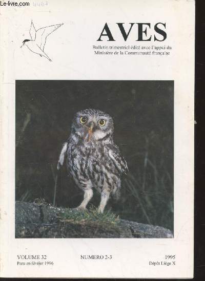 AVES Volume 32 n2-3 Fvrier 1996. Sommaire : Population et reproduction de la Choeutte chevche en Hainaut, protection et restauration de ses habitats - La Chouette de Tengmalm en Belgique - A propos de la seconde ponte chez la Pie-griche corcheur etc