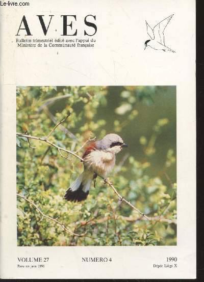 AVES Volume 27 n4 Juin 1991. Sommaire : Avifaune des milieux non forestiers du camp militaire de Marche-en-Famenne - Statut du Rle de gents (Crex crex) en Fagne et Famenne - Notices bibliographiques -