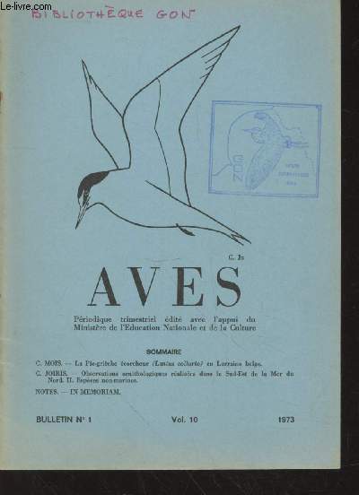 AVES Volume 10 Bulletin n1 - 1973. Sommaire : La pie-griche corcheur (Lanius collurio) en Lorraine belge - Observation ornithologiques ralises dans le Sud-Est de la Mer du Nord II Espces non marines - In memoriam - etc.