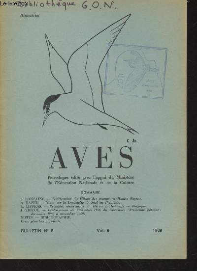AVES Volume 6 Bulletin n5 - 1969. Sommaire : Nidification du Hibou des marais en Hautes Fagnes - Notes sur la Locustelle de Savi en Belgique - Prolongation de l'invasion 1968 du Cassenoix - etc.