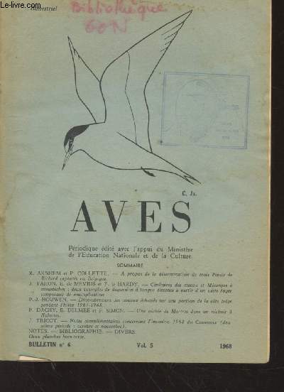 AVES Volume 5 Bulletin n6 - 1968. Sommaire : A propos de la dtemrination de trois Pipits de Richard capturs en Belgique - Cinraires des marais et Msanges  moustaches etc.