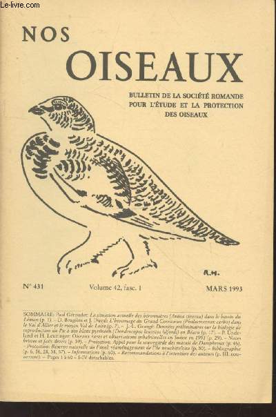 Nos Oiseaux N431 Volume 42 fasc.1 Mars 1993. Sommaire : La situation actuellee des hronnires dans le bassin du Lman - L'hivernage du Grand Cormoran dans le Val de l'Allier et le moyen Val de Loire - etc.
