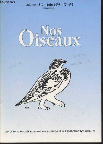 Nos Oiseaux N452 Volume 45 fasc.2 Juin 1998. Sommaire : Des oiseaux sur la route...Observations matinales rptes de passereaux poss sur une route du Revermont en priode automnale - etc.