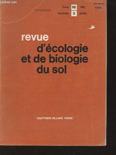 Revue d'cologie et de biologie du sol Tome 18 Fascicule 3 Juillet 1981. Sommaire : Etude d'un cosystme forestier mixte. Traits gnraux du peuplement de Diplopodes daphiques - The utilization of pollen by a natural population of Entomobrya socia - etc