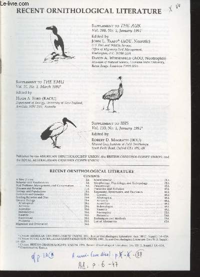Recent Ornithological Literature. Supplement to The Auk Vol.108 n1 January 1991 - Supplement to The Emu Vol.91 n1 March 1991 - Suplement to Ibis Vol. 133 N1 January 1991.