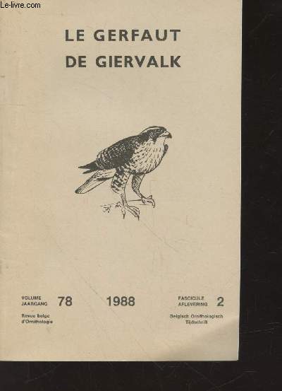 Revue Belge d'Onithologie Volume 78 Fascicule 2 - 1988.: Le Gerfaut de Giervalk