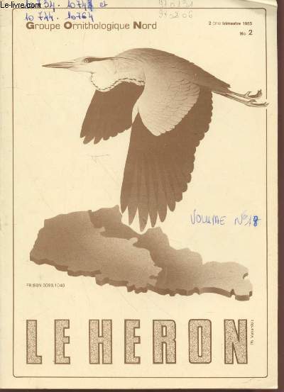 Le Hron. 2me trimestre 1985 n2. Sommaire: Rapports d'observations hiver 84/85 - Chronique ornithologique des Prs du Hem - Connatre et protger les chauves-souris - etc.