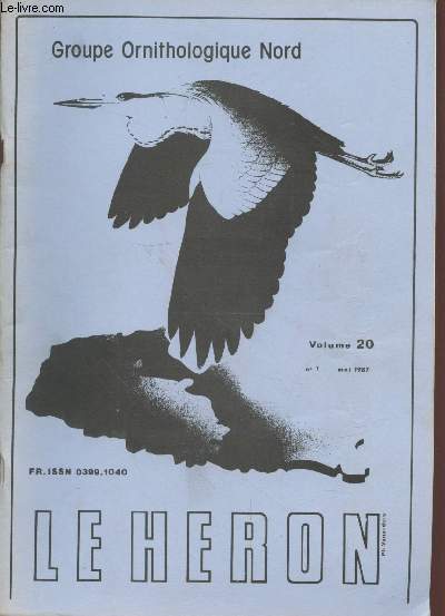 Le Hron. Volume 20 n1 Mai 1987. Sommaire: Avifaune nicheuse en bocage de Flandre intrieure - Amphibiens et reptiles du Nord de la France - Informations de la Centrale Ornithologique - etc.