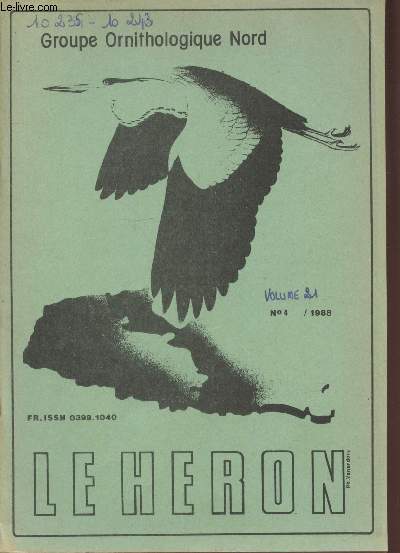 Le Hron. 1988 n4. Sommaire: Journes Europennes de l'Oiseau - Dfense des oiseaux d'eau - Anatids et foulques hivernant en France - Calendrier des sorties - etc.