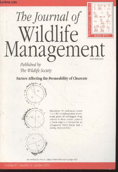 The Journal of Wildlife Management Volume 67 Number 4 October 2003 : Factors affecting the permeability of clearcuts. Sommaire: Correlation patterns of marrow fat in rocky mountain elk Bones - etc.