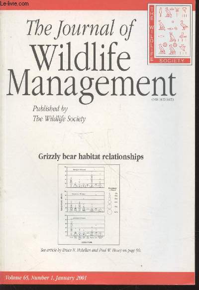 The Journal of Wildlife Management Volume 65 Number 1 January 2001. Grizzly bear habitat relationships. Sommaire: Birth synchrony and survival of pronghorn fawns - Male harvest in relation to female removals in a black-tailed deer population - etc.