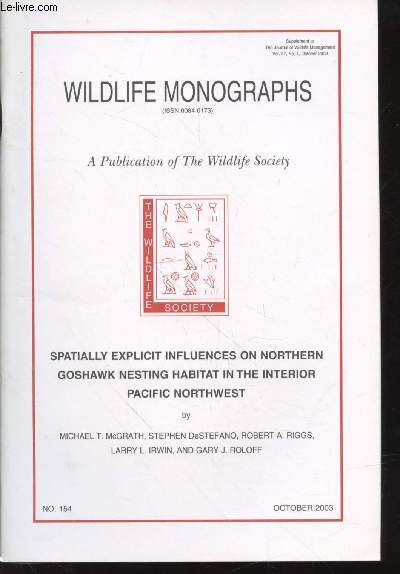 Wildlife Monographs n154 October 2003. Spatially explicit influences on Northern goshawk nesting habitat in the interior Pacific northwest.