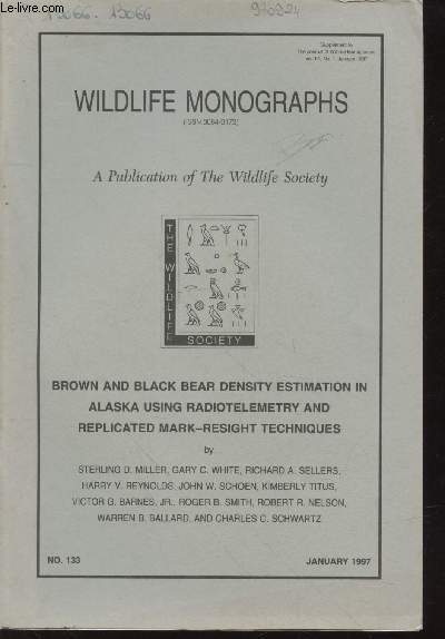 Wildlife Monographs n133 January 1997. Brown and black bear density estimation in Alaska using radiotelemetry and replicated mark-resight techniques.