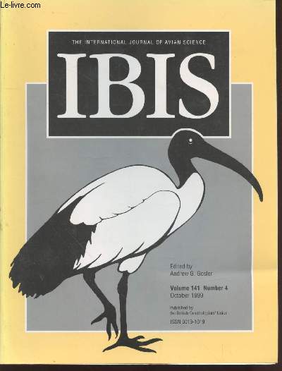 IBIS Volume 141 Number 4 October 1999. The International Journal of The Britsh Ornithologists Union. Sommaire : First nest description, breeding, ranging and foraging behaviour of the Short-legged Ground Roller Brachypteracias leptosomus in Madagascar....