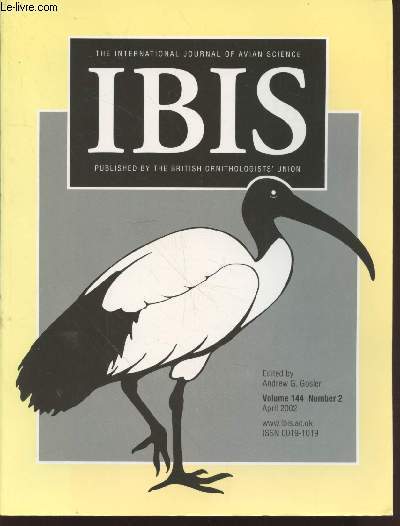 IBIS Volume 144 Number 2 April 2002. The International Journal of The Britsh Ornithologists Union. Sommaire : Composition and foraging behaviour of mixed-species flocks led by the Grey-cheeked Fulvetta in Fushan Experimental Forest, Taiwan - etc.