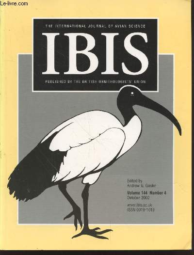 IBIS Volume 144 Number 4 October 2002. The International Journal of The Britsh Ornithologists Union. Sommaire : Range extension of the Madagascar Red Owl tyto soumagnei in Madagascar : the case of a rare, widespread species ? - etc.