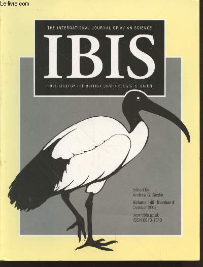 IBIS Volume 145 Number 4 October 2003 . The International Journal of The Britsh Ornithologists Union. Sommaire : Sexing errors among museum skins of a sexually monomorphic bird, the Moorhen Gallinula chloropus - etc.