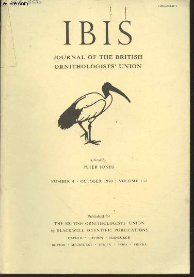 IBIS Volume 132 Number 4 October 1990 . The International Journal of The Britsh Ornithologists Union. Sommaire : The influence of age and sex on wing-tip pattern in adult Black-headed Gulls - etc.