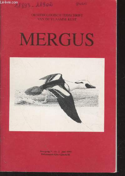 Mergus Jaargang 9 nr.2 July 1995. Sommaire : Voorjaarstrek van dagroofvogels aan de Vlaamse Middenkust in 1994 - Een Kleine Sporvogel Hippolais caligata te Zeebrugge in september 1994 - Boekbespreking - etc.