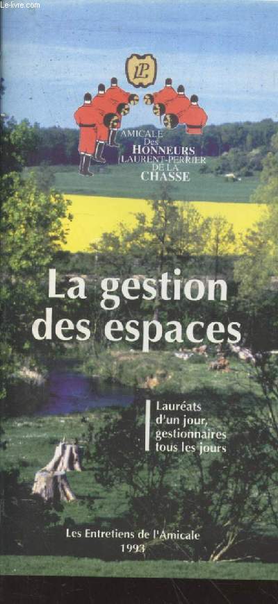 Les Entretiens de l'Amicale : La gestion des espaces : Laurats d'un jour, gestionnaires de tous les jours.