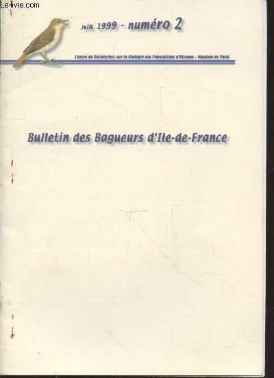 Bulletin des Bagueurs d'Ile-de-France n2 Juin 1999.